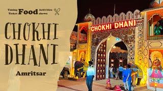 Chokhi Dhani Amritsar  Ticket Timings Activities Food Shows amp Our Reviews  4 May 2022 [upl. by Virge]