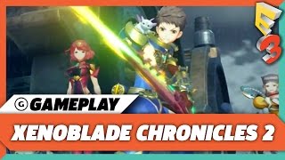 Xenoblade Chronicles 2 Gameplay Demo  E3 2017 Nintendo Treehouse [upl. by Anastasio]