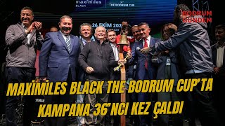 Maximiles Black The Bodrum Cup’ta Kampana 36’ncı Kez Çaldı [upl. by Diraj]