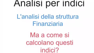 Analisi finanziaria con indici 02 [upl. by Odnomyar]