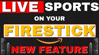 LIVE SPORTS on your FIRESTICK NEW FEATURE [upl. by Evyn]