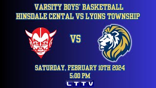 Varsity Boys High School Basketball  Lyons Township vs Hinsdale Central [upl. by Atsocal]