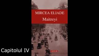 Mircea Eliade Maitreyi Capitolul IV [upl. by Macnamara174]