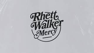 Rhett Walker  Mercy Official Audio [upl. by Correy682]