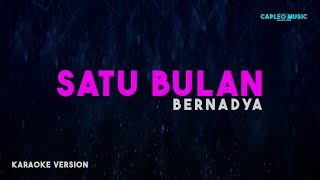 Bernadya – Satu Bulan Karaoke Version [upl. by Quartana561]