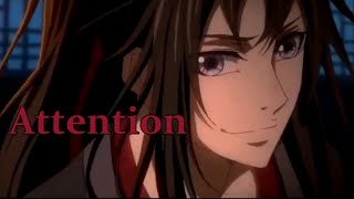 Wei WuXian Edit  Attention [upl. by Steinman]