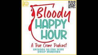 Episode 58 The Wife Swap Murders [upl. by Tallbot]