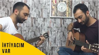 Fatih ve Ali Aydoğan  İhtiyacım Var Cover2018 [upl. by Salangi]