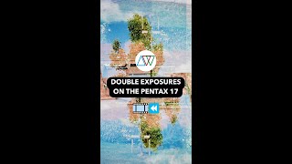 Pentax 17 HowTo Double Exposures [upl. by Aehsila419]