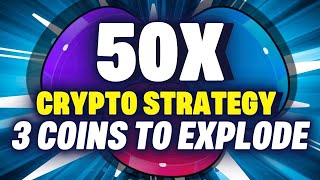 50X Crypto Strategy 3 Top Altcoins for the BTC Bull Run [upl. by Hannover]