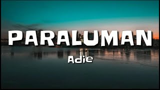 Adie  Paraluman Lyrics [upl. by Hein]