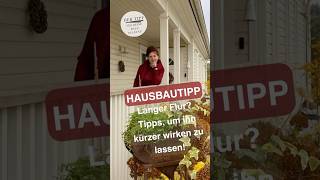 Hausbautipp Wie du einen langen Flur kürzen kannst greenvilleag flur [upl. by Gader547]