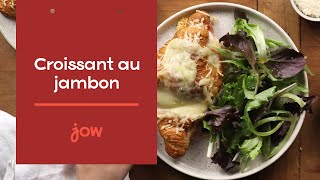 Recette du Croissant au jambon [upl. by Trever]