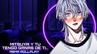 Mitsuya Y Tu  Tengo Ganas De Ti  ASMR ROLLPLAY [upl. by Anais]