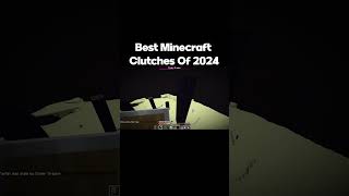 Best Minecraft Clutches Of 2024 minecraft minecraftmemes [upl. by Agnese722]