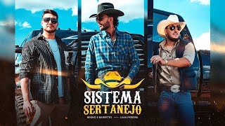 Sistema Sertanejo  Bruno amp Barretto feat Luan Pereira [upl. by Hujsak]