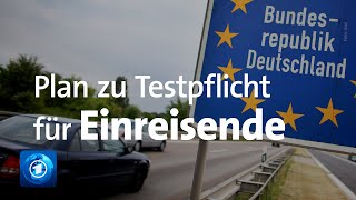 Plan des Gesundheitsministers Testpflicht nach dem Urlaub im Ausland [upl. by Johanan849]