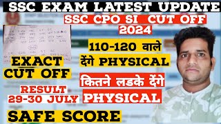 SSC CPO SI Expected Cut Off 2024  Normalization  Result  Physical Date  SSC CPO Safe Score 🔥 [upl. by Peppi]