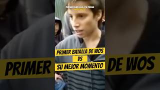 La PRIMER BATALLA de WOS vs su PRIME🔥🔥 Wos Freestyle batallasderap [upl. by Rimas379]