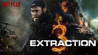 Extraction 3 Official Movie released [upl. by Tiras]