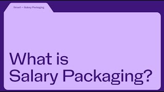 What is salary packaging [upl. by Lytsirhc]