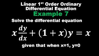 Solving Linear 1st Order Ordinary Differential Equation Example 7 [upl. by Valerle]