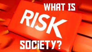 What Is Risk Society [upl. by Carrillo]