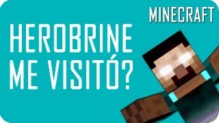 Minecraft  ¿Herobrine me visitó [upl. by Ewall]