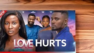 LOVE HURTS MOURICE SAM SONIA UCHE SHANZNAY OKAWA LETEST NIGERIAN NOLLY WOOD MOVIE 2024 [upl. by Whitcher602]