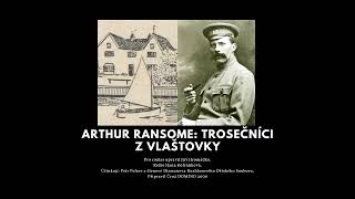 Arthur Ransome Trosečníci z Vlaštovky  Rozhlasová hra  Mluvené slovo [upl. by Kendry82]