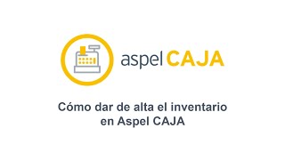 Cómo dar de alta el inventario en Aspel CAJA 40 [upl. by Macrae835]