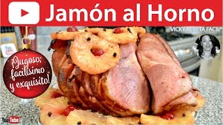 Jamón al horno  VickyRecetaFacil [upl. by Goran]