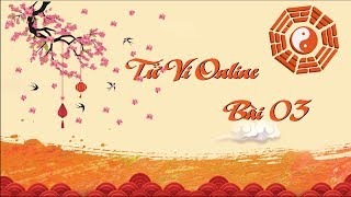 Học Tử Vi online bài 3  Kiến thức Tử Vi cơ bản Địa Chi [upl. by Iron128]