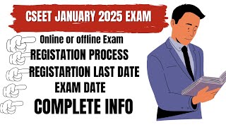 CSEET January 2025 RegistrationExam DateOnline or offline exam Registration last date [upl. by Bride]