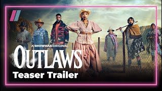 Outlaws  Teaser trailer  Showmax Original [upl. by Gnuoy]