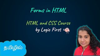 Forms in HTML  HTML and CSS Course  Logic First Tamil [upl. by Maxfield]