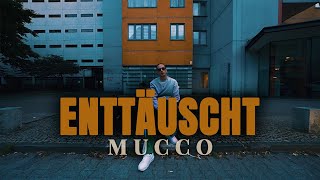 MUCCO  ENTTÄUSCHT Official Video [upl. by Haimerej]