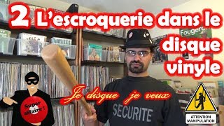 59b LEscroquerie dans le disque vinyle sur Internet 2e partie  Je disque je veux [upl. by Noled638]