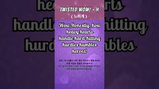 Twisted WoW  H [upl. by Uaeb]