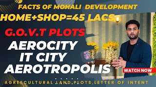 Aerotropolis Aerocity amp IT city  मकान और दुकान सिर्फ 45 लाख में  Facts of Mohali Development [upl. by Drhcir]