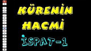 İSPAT  KÜRENİN HACİM FORMÜLÜ İNTEGRAL İLE  AYT GEOMETRİ  KATI CİSİMLER [upl. by Siram]