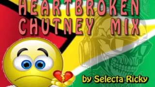 Heartbroken Chutney Mix by Selecta Ricky [upl. by Esilahs]