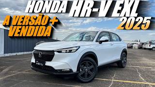 HONDA HRV EXL 2025  Versão CUSTOBENEFÍCIO Mas é a melhor versão [upl. by Shelbi484]