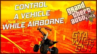 GTA 5 Online  How to Control Your Car While Airborne [upl. by Nivahb625]