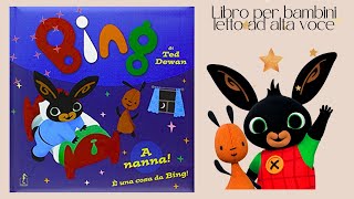 𝐁𝐈𝐍𝐆 𝐀 𝐍𝐀𝐍𝐍𝐀っ◔◡◔っ ♥ Libro per bambini letto ad alta voce ♥ Audiolibro per bambini ♡ Videolibro [upl. by Zima]