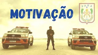 MOTIVAÇÃO POLICIA MILITAR DO PARÁ  VAI TE EMOCIONAR [upl. by Allehs825]