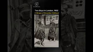 quotTwo Boys in London 1902 A Glimpse of Edwardian Childhoodquot [upl. by Eseer]