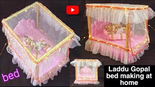 Laddu gopal Bed making at home  kanha ka bed banaye  diy bed for krishnajiSimpleKreativeK [upl. by Illil]