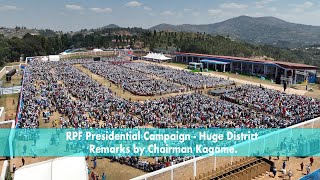 RPF Presidential Campaign  Huye District  Remarks by Chairman Kagame [upl. by Nida]