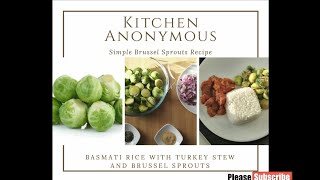 Brussel sprouts Recipe  Kitchen Anonymous [upl. by Feenah]